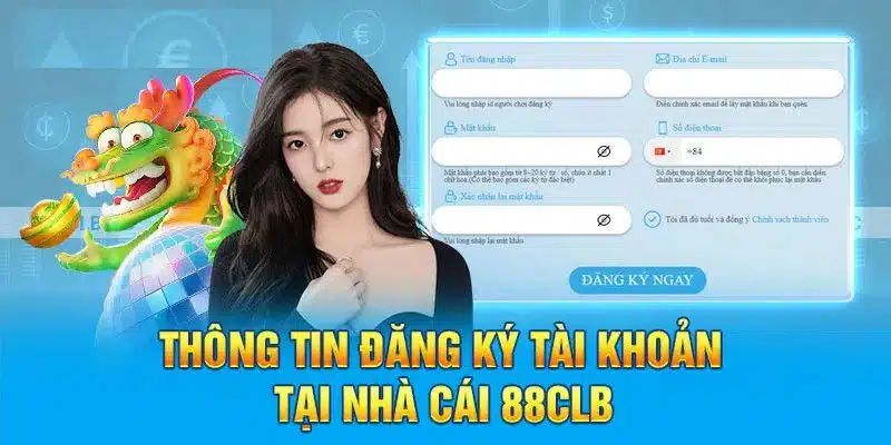 Những chú ý quan trọng khi tạo tài khoản tại 88CLB