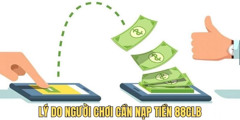 Lý do cần thực hiện nạp số dư vào tài khoản cá cược