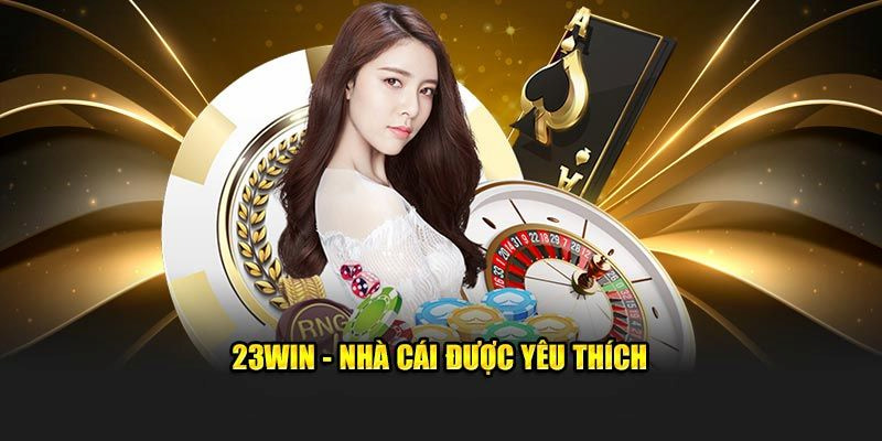 Giới thiệu tổng quan về nhà cái cá cược 23Win